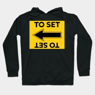 Locations Sign - To Set - Film Life Hoodie